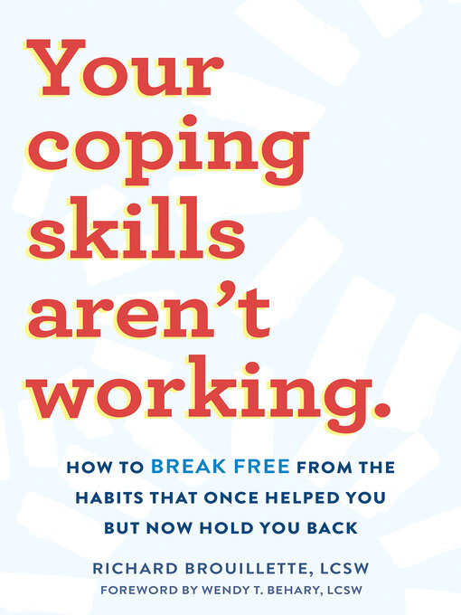 Title details for Your Coping Skills Aren't Working by Richard Brouillette - Wait list